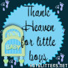 Thank Heaven For Little Boy