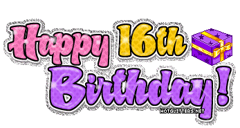 Sixteenth Bday