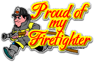 Proud Of My Firefighter