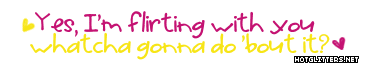 Flirting With You