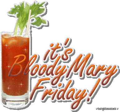 Bloody Mary Friday
