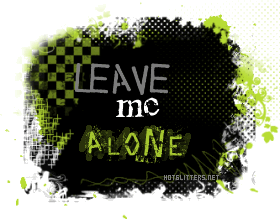 Leave Me Alone