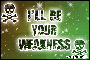 Weakness