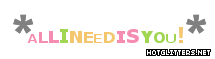 All I Need Is You