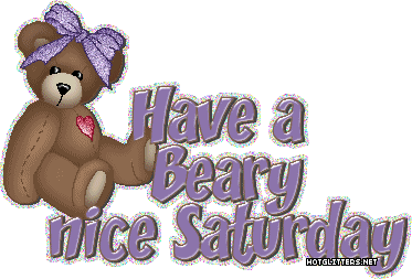 Beary Nice Satrurday