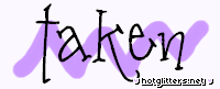 Taken